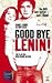 Good Bye Lenin! 