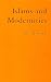 Islams and Modernities (Phronesis)