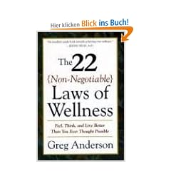 The 22 Non-Negotiable Laws of Wellness: Take Your Health into Your Own Hands to Feel, Think, and Live Better Than You Ev