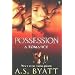 Possession: A Romance