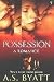 Possession:
A
Romance