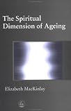 The Spiritual Dimension of Ageing: Healing Reading