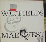 W. C. FIELDS & MAE WEST