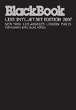 Blackbook Guide: International Jet Set 2007: New York, Paris, London, Los Angeles (Blackbook List: International Jetset)