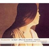 Te Deum - Office Des T�n�bres - Misererepar Marc-Antoine Charpentier