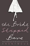 The Bride Stripped Bare: A Novel (P.S.)