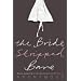 The Bride Stripped Bare