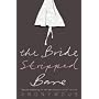 The Bride Stripped Bare