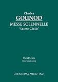 Messe Solennelle Ste. Cecile - Vocal socre (Latin Edition)