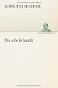 Die alte Erlaucht (German Edition)