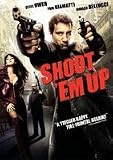 Shoot 'em up - Clive Owen