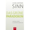 Das gr�ne Paradoxon: Pl�doyer f�r eine illusionsfreie Klimapolitik