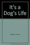 It's a dog's life