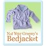 Not Your Granny's Bedjacket