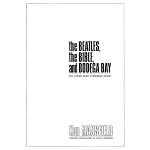 The Beatles, The Bible, and Bodega Bay: My Long and Winding Road book cover