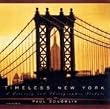 Timeless New York: A Literary and Photographic Tribute