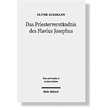 Das Priesterverst�ndnis des Flavius Josephus - Oliver Gu�mann