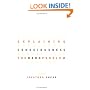 Explaining Consciousness: The Hard Problem