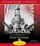 Sea of Thunder: Four Commanders and the Last Great Naval Campaign 1941-1945 Sea of Thunder: Four Commanders and the Last Great Naval Campaign 1941-1945