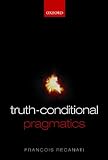 Truth-conditional pragmatics
