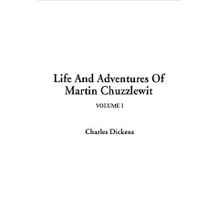 Life and Adventures of Martin Chuzzlewit: v. 1