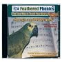 Feathered Phonics The Easy Way To Teach Your Bird To Sing Volume 2: 96 Songs, Tunes, Whistles, and Rhymes