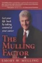 The Mulling Factor: Get Your Life Back by Taking Control of Your Career