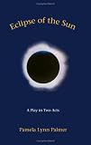 Eclipse of the Sun: A Play in Two Acts