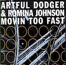 The Artful Dodger & Romina Johnson - Movin  Too Fast