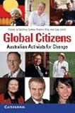 Global citizens : Australian activists for change