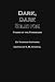 Dark, Dark Silence: Poems of the Forbidden
