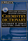 Wileys English-Spanish and Spanish-English Chemistry Dictionary (A Wiley-Interscience publication)