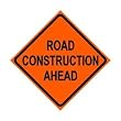Road Construction Ahead Sign - 25x25