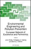Environmental engineering and pollution prevention : European network of excellence and partnership : [proceedings of the NATO Advanced Research Workshop on European Network of Excellence and Partners
