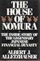 The House of Nomura: The Inside Story of the Legendary Japanese Financial Dynasty