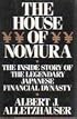 The House of Nomura: The Inside Story of the Legendary Japanese Financial Dynasty