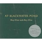 At Blackwater Pond by Mary Oliver