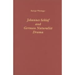 Johannes Schlaf and German Naturalist Drama