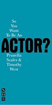 So You Want to be an Actor? (Nick Hern Book)
