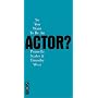 So You Want to be an Actor? (Nick Hern Book)