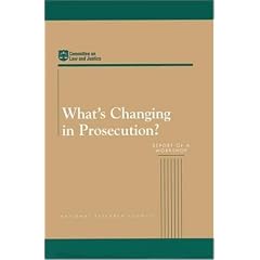 What's Changing in Prosecution?: Report of a Workshop