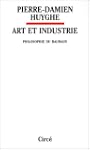 Art et industrie. Philosophie du Bauhaus