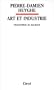 Art et industrie. Philosophie du Bauhaus