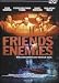 Friends and Enemies [Region 2]