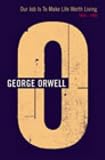 Our Job is to Make Life Worth Living: 1949-1950 (Complete Orwell) George Orwell
