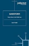 Sandstorm: Policy Failure in the Middle East