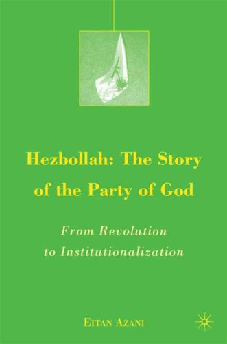 Hezbollah: The Story of the Party of God: From Revolution to Institutionalization (The Middle East in Focus) under Activism in The Books Store