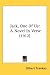 Search : Jack, One Of Us: A Novel In Verse (1912)