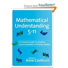 Mathematical Understanding 5-11: A Practical Guide to Creative Communication in Mathematics