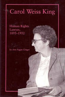 carol weiss king human rights lawyer 1895 1952